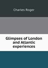 9785518881112-5518881118-Glimpses of London and Atlantic experiences