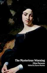 9781934555347-1934555347-The Mysterious Warning: A German Tale (Northanger Abbey Horrid Novels) (Gothic Classics the Northanger Abbey Horrid Novels)