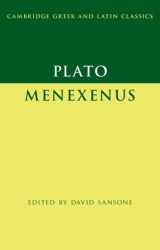 9781108730563-1108730566-Plato: Menexenus (Cambridge Greek and Latin Classics)