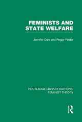 9780415754156-0415754151-Feminists and State Welfare (RLE Feminist Theory)