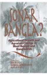 9780761993070-076199307X-Sonar Bangla?: Agricultural Growth and Agrarian Change in West Bengal and Bangladesh