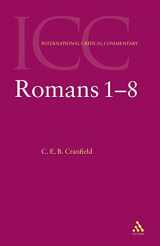9780567084057-0567084051-The Epistle to the Romans 1-8 (Vol. 1) (International Critical Commentary Series)