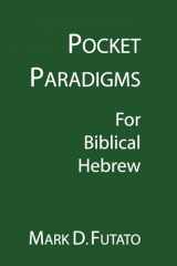 9781597524490-1597524492-Pocket Paradigms: For Biblical Hebrew