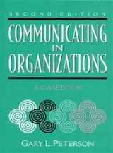 9780205295890-0205295894-Communicating in Organizations: A Casebook