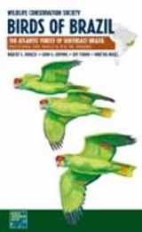 9781501704536-1501704532-Wildlife Conservation Society Birds of Brazil: The Atlantic Forest of Southeast Brazil, including São Paulo and Rio de Janeiro (WCS Birds of Brazil Field Guides) (VOLUME 2)