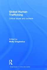 9780415711098-0415711096-Global Human Trafficking: Critical Issues and Contexts (Global Issues in Crime and Justice)