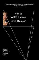 9781101910849-1101910844-How to Watch a Movie