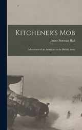 9781015982178-1015982174-Kitchener's Mob: Adventures of an American in the British Army