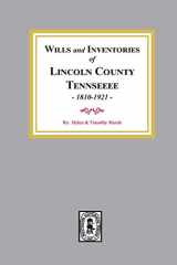 9780893086541-0893086541-Wills and Inventories of Lincoln County, Tennessee, 1810-1921