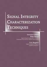 9781732567023-1732567026-Signal Integrity Characterization Techniques