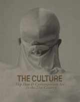 9781941366547-1941366546-The Culture: Hip Hop & Contemporary Art in the 21st Century