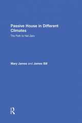 9781138904033-1138904031-Passive House in Different Climates: The Path to Net Zero