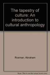 9780673152817-0673152812-The tapestry of culture: An introduction to cultural anthropology