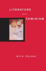 9780226241159-0226241157-Literature after Feminism