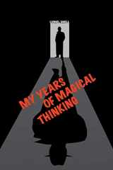9780904311242-0904311244-My Years of Magical Thinking