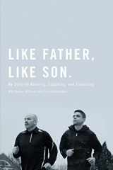 9781542655040-1542655048-Like Father, Like Son: My Story on Running, Coaching and Parenting