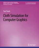 9783031014697-3031014693-Cloth Simulation for Computer Graphics (Synthesis Lectures on Visual Computing: Computer Graphics, Animation, Computational Photography and Imaging)
