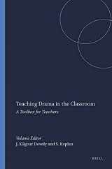9789460915352-9460915353-Teaching Drama in the Classroom: A Toolbox for Teachers