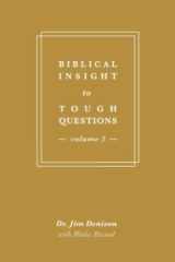 9781733248648-1733248641-Biblical Insight to Tough Questions: Volume 3