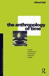 9780854968909-0854968903-The Anthropology of Time: Cultural Constructions of Temporal Maps and Images (Explorations in Anthropology)
