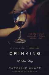9780385315548-0385315546-Drinking: A Love Story