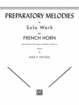 9780769226002-0769226000-Preparatory Melodies to Solo Work for French Horn (from Schantl)