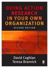 9781412902465-1412902460-Doing Action Research in Your Own Organization