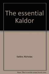 9780841912359-0841912351-The essential Kaldor