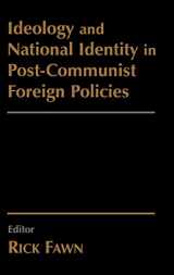 9780714655178-0714655171-Ideology and National Identity in Post-communist Foreign Policy