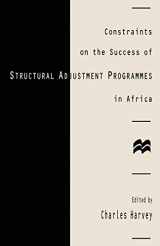 9780333642931-0333642937-Constraints on the Success of Structural Adjustment Programmes in Africa