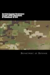 9781979115414-1979115419-Survival Evasion Resistance Escape (SERE) Operations AF Handbook 10-644: 2017