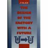 9780070055506-0070055505-The Design of the Factory With a Future