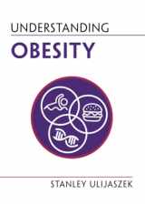 9781009218214-1009218212-Understanding Obesity (Understanding Life)