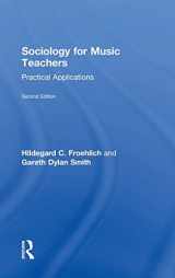 9781138224506-1138224502-Sociology for Music Teachers: Practical Applications