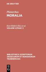 9783598716850-3598716850-Moralia: Volume V/Fasc 3 (Bibliotheca scriptorum Graecorum et Romanorum Teubneriana) (Ancient Greek Edition)