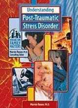 9780791069516-0791069516-Understanding Post-Traumatic Stress Disorder (Focus on Family Matters)