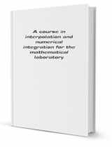 9781429700023-1429700025-A course in interpolation and numerical integration for the mathematical laboratory