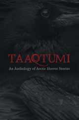 9781772272147-1772272140-Taaqtumi: An Anthology of Arctic Horror Stories