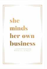 9781949635294-1949635295-She Minds Her Own Business