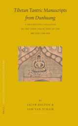 9789004154223-9004154221-Tibetan Tantric Manuscripts from Dunhuang: A Descriptive Catalogue of the Stein Collection at the British Library (Brill's Tibetan Studies Library, 12)