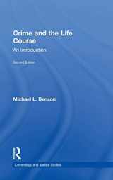 9780415994927-0415994926-Crime and the Life Course (Criminology and Justice Studies)