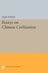 9780691614724-0691614725-Essays on Chinese Civilization (Princeton Series of Collected Essays)