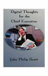 9781587212673-1587212676-Digital Thoughts for the Chief Executive: Or How to Thrive in the Digital Millennium