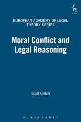 9781841131085-1841131083-Moral Conflict and Legal Reasoning (European Academy of Legal Theory Series)