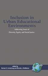 9781593114947-159311494X-Inclusion in Urban Educational Environments: Addressing Issues of Diversity, Equity and Social Justice