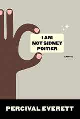 9781555975272-1555975275-I Am Not Sidney Poitier: A Novel