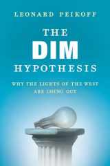 9780451466648-0451466640-The DIM Hypothesis: Why the Lights of the West Are Going Out