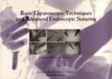 9789971692346-9971692341-Basic Laparoscopic Techniques and Advanced Endoscopic Suturing: A Practical Guidebook