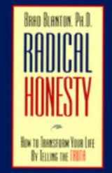 9780963092120-096309212X-Radical Honesty: How to Transform Your Life by Telling the Truth