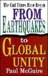 9781563841071-156384107X-From Earthquakes to Global Unity: The End Times Have Begun